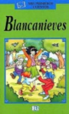 Kniha MIS PRIMEROS CUENTOS SERIE VERDE - BLANCANIEVES + CD 