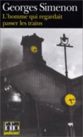 Könyv L' homme qui regardait passer les trains Georges Simenon