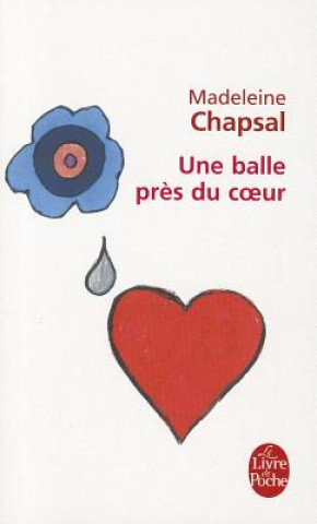 Knjiga UNE BALLE PRES DU COEUR M. Chaspal