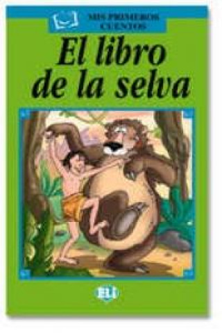 Kniha MIS PRIMEROS CUENTOS SERIE VERDE - EL LIBRO DE LA SELVA 