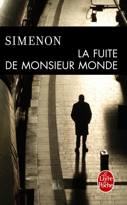 Könyv LA FUITE DE MONSIEUR MONDE Georges Simenon