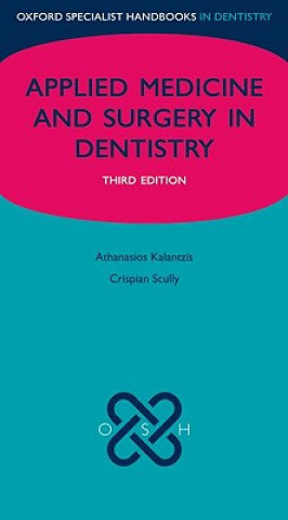Könyv Applied Medicine and Surgery in Dentistry Athanasios Kalantzis