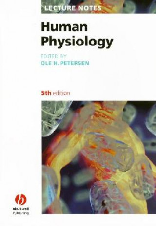 Carte Lecture Notes - Human Physiology 5e Ole H Petersen