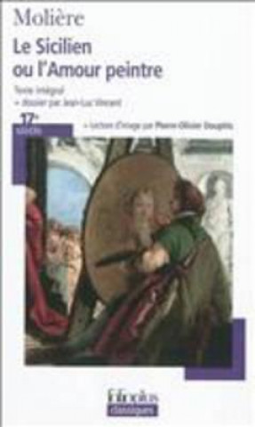 Könyv LE SICILIEN OU L'AMOUR PEINTRE Moliere