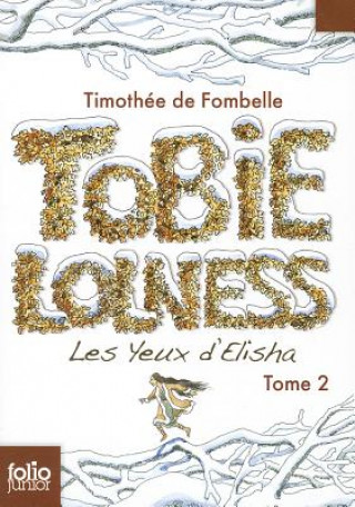 Książka TOBIE LOLNESS T2 Timothée de Fombelle