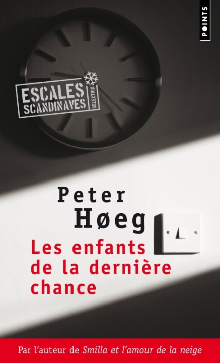 Kniha LES ENFANTS DE LA DERNIERE CHANCE Peter Hoeg