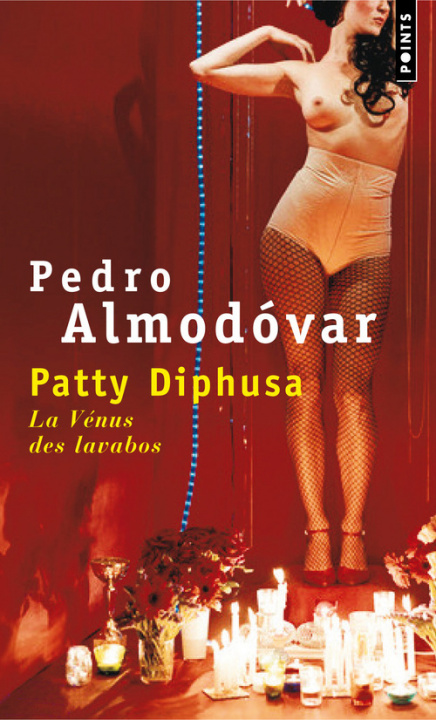 Kniha PATTY DIPHUSA LA VÉNUS DES LAVABOS Pedro Almodóvar