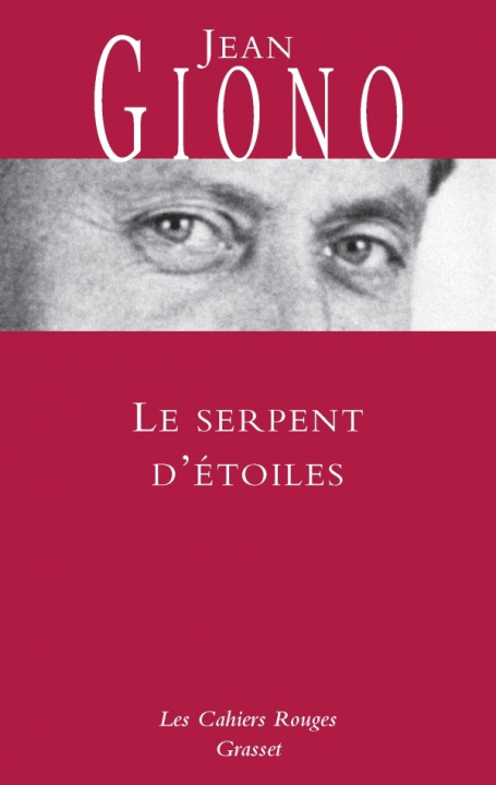 Könyv LE SERPENT D'ÉTOILES Jean Giono