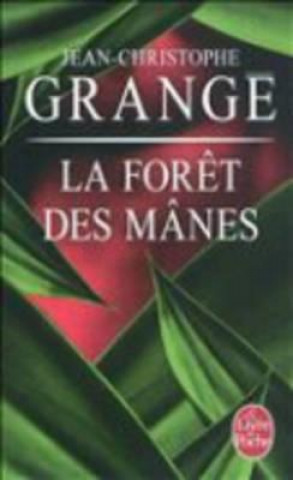 Kniha LA FORET DES MANES Jean-Christop Grangé