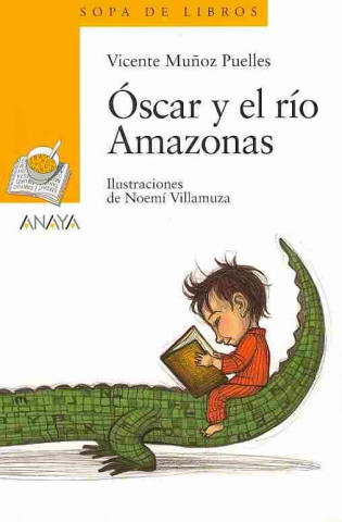 Kniha OSCAR Y EL RIO AMAZONAS Vicente Munoz Puelles