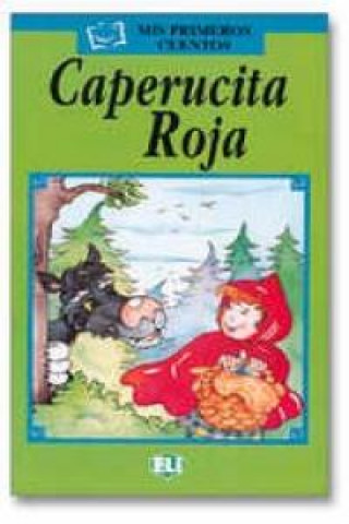 Kniha MIS PRIMEROS CUENTOS SERIE VERDE - CAPERUCITA ROJA 