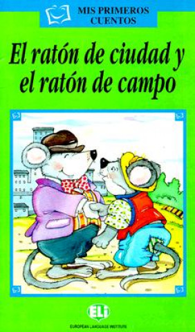 Kniha MIS PRIMEROS CUENTOS SERIE VERDE - EL RATON DE CIUDAD + CD Inc Distribooks