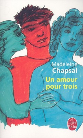 Kniha Un amour pour trois M. Chaspal