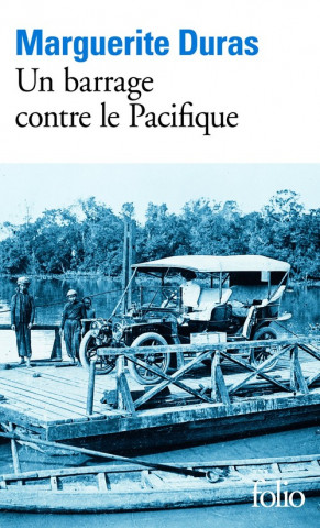Kniha Un barrage contre le Pacifique Marguerite Duras
