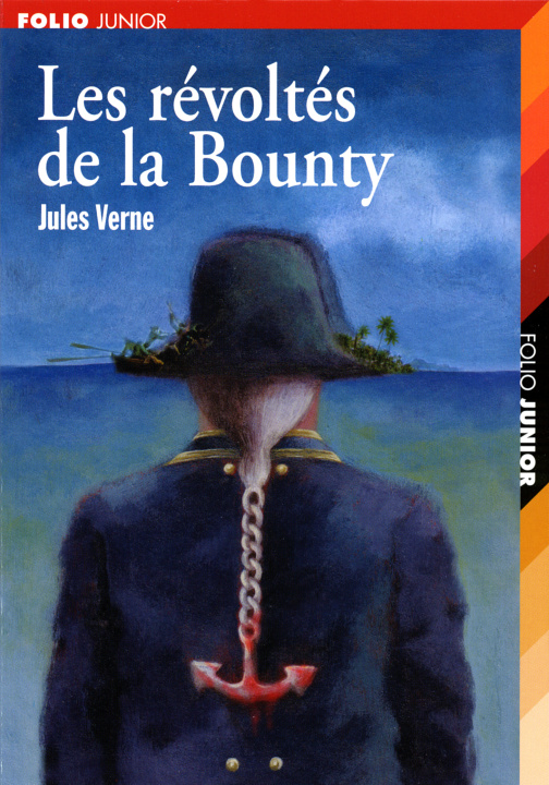 Kniha LES REVOLTES DE LA BOUNTY: SUIVI DE UN DRAME UN MEXIQUE Jules Verne
