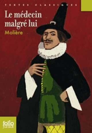 Kniha LE MEDECIN MALGRE LUI Moliere