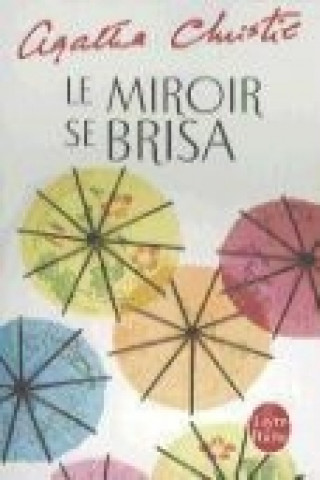 Könyv Le miroir se brisa Agatha Christie