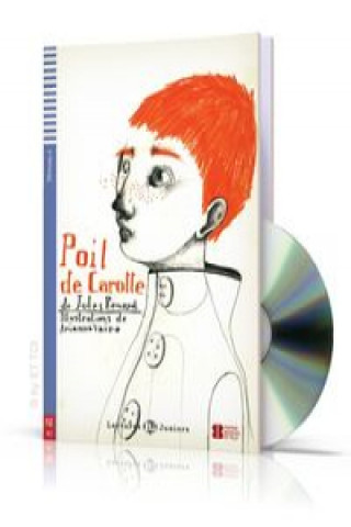 Könyv POIL DE CAROTTE + CD Jules Renard