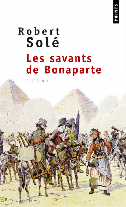 Kniha LES SAVANTS DE BONAPARTE Robert Sole