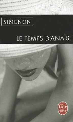 Kniha Le temps d'Anais Georges Simenon