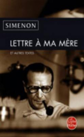 Книга LETTRE A MA MERE Georges Simenon