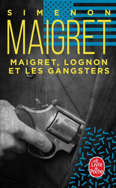 Kniha Maigret, Lognon et les gangsters Georges Simenon