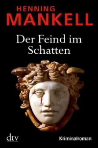Kniha Der Feind im Schatten Henning Mankell
