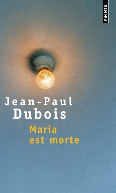 Carte MARIA EST MORTE Jean-Paul Dubois