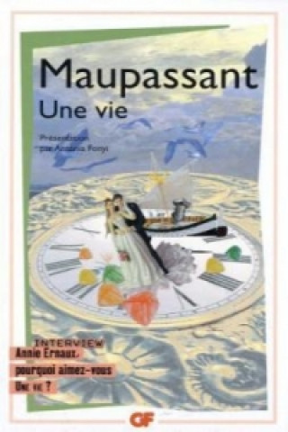 Könyv Une vie. Ein Leben, französische Ausgabe Guy De Maupassant