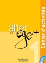 Kniha Alter Ego + A1 Cahier d'activités + CD Audio Annie Berthet