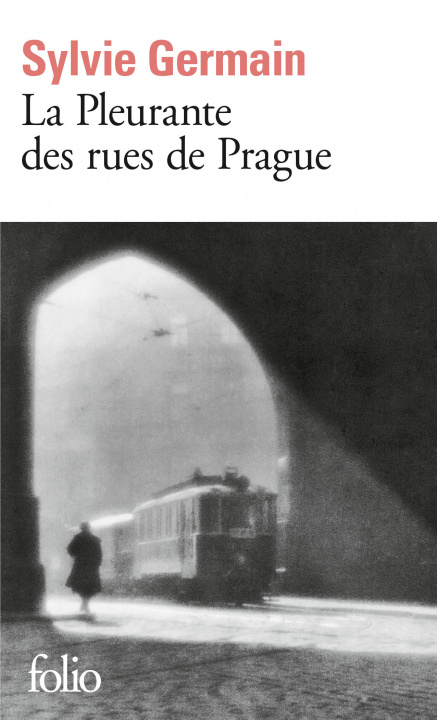 Kniha PLEURANTE DES RUES PRAGUE Sylvie Germain