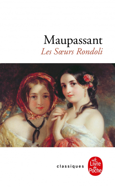 Könyv LES SOEURS RONDOLI Guy De Maupassant
