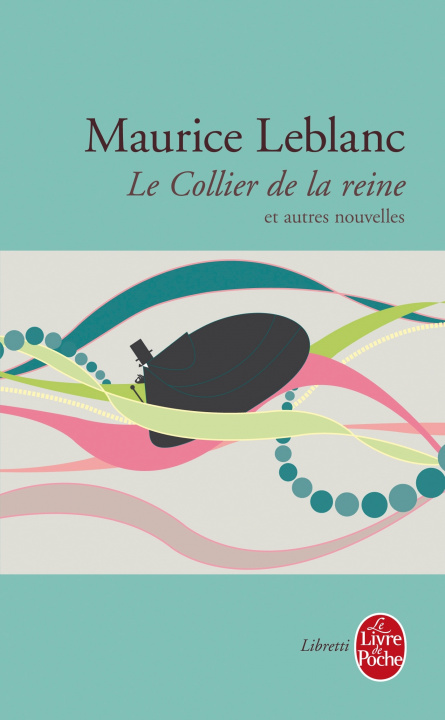 Книга LE COLLIER DE LA REINE Maurice Leblanc