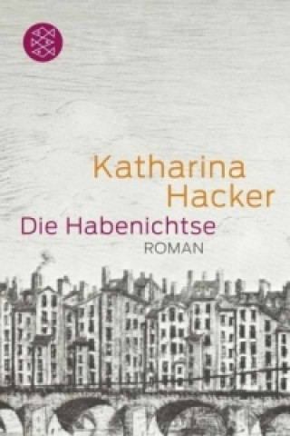 Buch Die Habenichtse Katharina Hacker