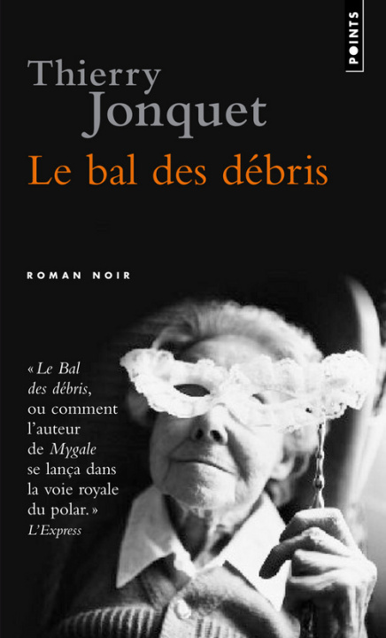 Könyv LE BAL DES DEBRIS Thierry Jonquet