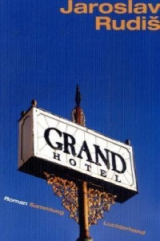 Kniha Grand Hotel J. Rudis