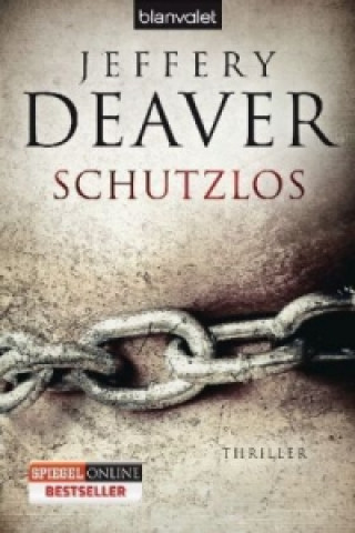 Kniha Schutzlos Jeffrey Deaver