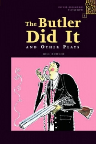 Carte Butler Did it and Other Plays Bill Bowler
