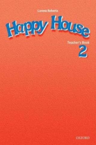 Carte Happy House 2: Teacher's Book Stella Maidment