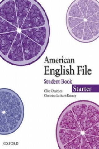 Carte American English File Starter: Student Book with Online Skills Practice Clive Oxenden