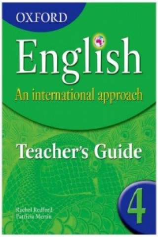 Carte Oxford English: An International Approach:Teacher's Guide 4 Patricia Mertin