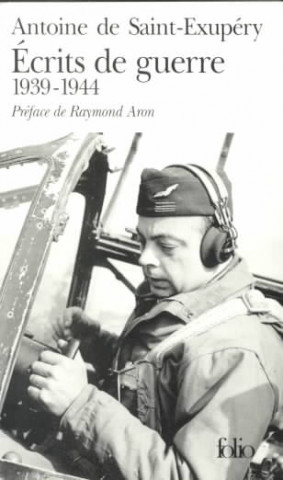 Book ECRITS DE GUERRE, 1939 - 1944 Antoine de Saint Exupéry