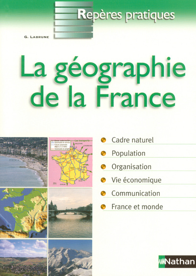 Kniha GEOGRAPHIE DE LA FRANCE REPERES G. Labrune