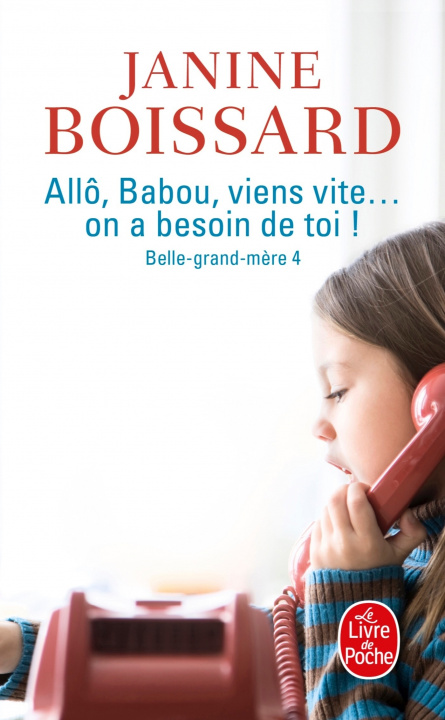 Carte ALLO BABOU ... VIENS VITE! ON A BESOIN DE TOI: BELLE GRAND-MERE 4 Janine Boissard
