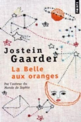 Kniha La belle aux oranges. Das Orangenmädchen, französische Ausgabe Jostein Gaarder