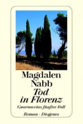 Книга Tod in Florenz Magdalen Nabb