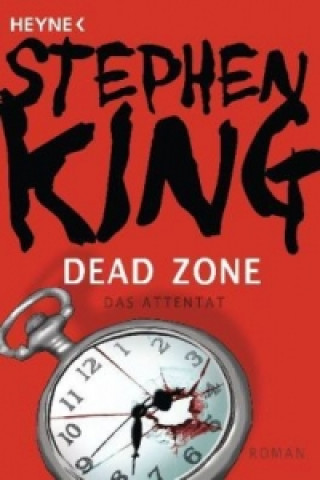 Könyv Dead Zone - Das Attentat Stephen King