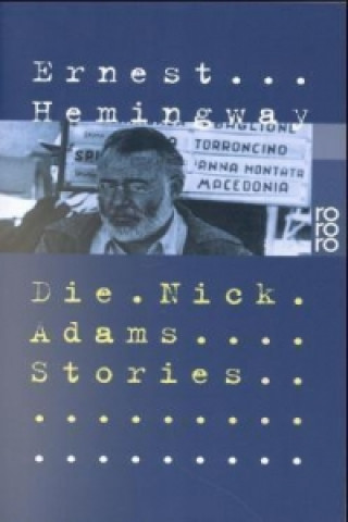 Könyv Die Nick Adams Stories Ernest Hemingway