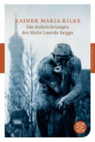 Kniha Die Aufzeichnungen des Malte Laurids Brigge Rainer Maria Rilke