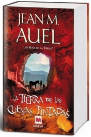 Könyv LA TIERRA DE LAS CUEVAS PINTADAS Jean Maria Auel